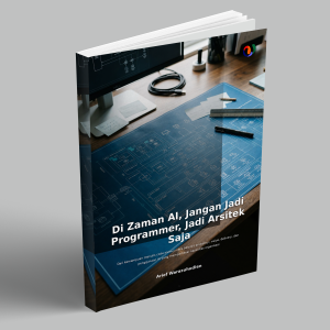 ebook di zaman ai, jangan jadi programmer, jadi arsitek saja